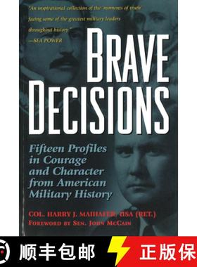预订 Brave Decisions: Fifteen Profiles in Courage and Character from American Military History [9781574882070]