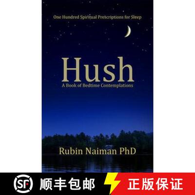 【3-4周达】Hush: A Book of Bedtime Contemplations [9780615979427]