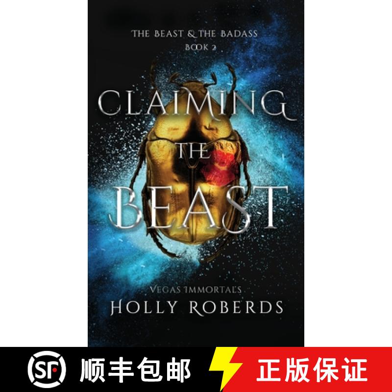 【3-4周达】Claiming the Beast (Vegas Immortals: Death and the Last Vampire Book 5) [9781960961099]