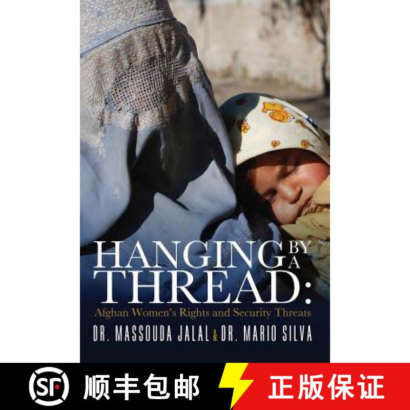 预订 Hanging by a Thread: Afghan Women's Rights and Security Threats [9780991420919]