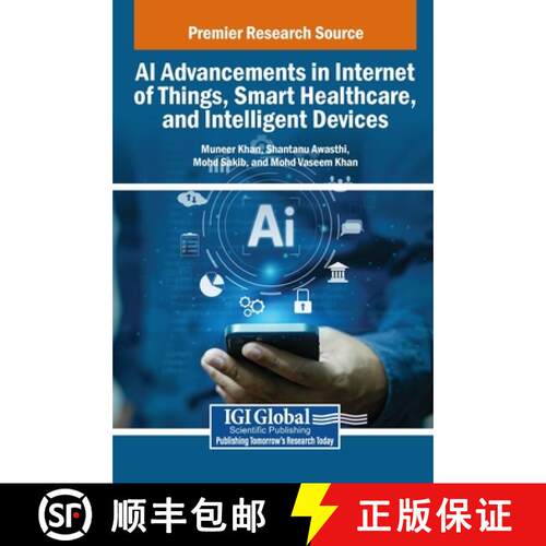 【3-4周达】精装 AI Advancements in Internet of Things, Smart Healthcare, and Intelligent Devices [9798337357270]