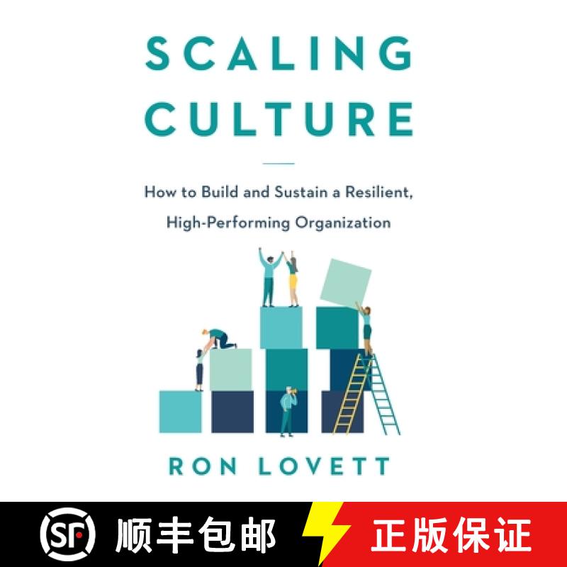 【3-4周达】Scaling Culture: How to Build and Sustain a Resilient, High-Performing Organization [9781544528557]