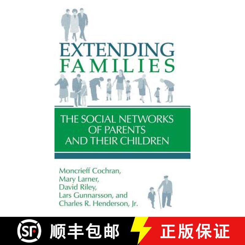 【3-4周达】Extending Families: The Social Networks of Parents and their Children [9780521375306]