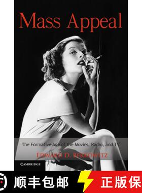 【3-4周达】Mass Appeal: The Formative Age of the Movies, Radio, and TV - Mass Appeal: The Formative A... [9780521717779]