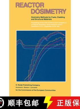 【3-4周达】Reactor Dosimetry: Proceedings of the Fifth ASTM-Euratom Symposium on Reactor Dosimetry, G... [9789027720139]