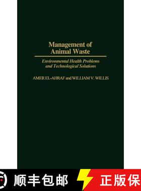 【3-4周达】Management of Animal Waste: Environmental Health Problems and Technological Solutions [9780275935290]