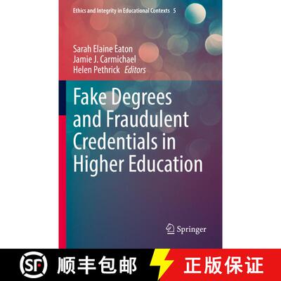 【3-4周达】Fake Degrees and Fraudulent Credentials in Higher Education [9783031217982]