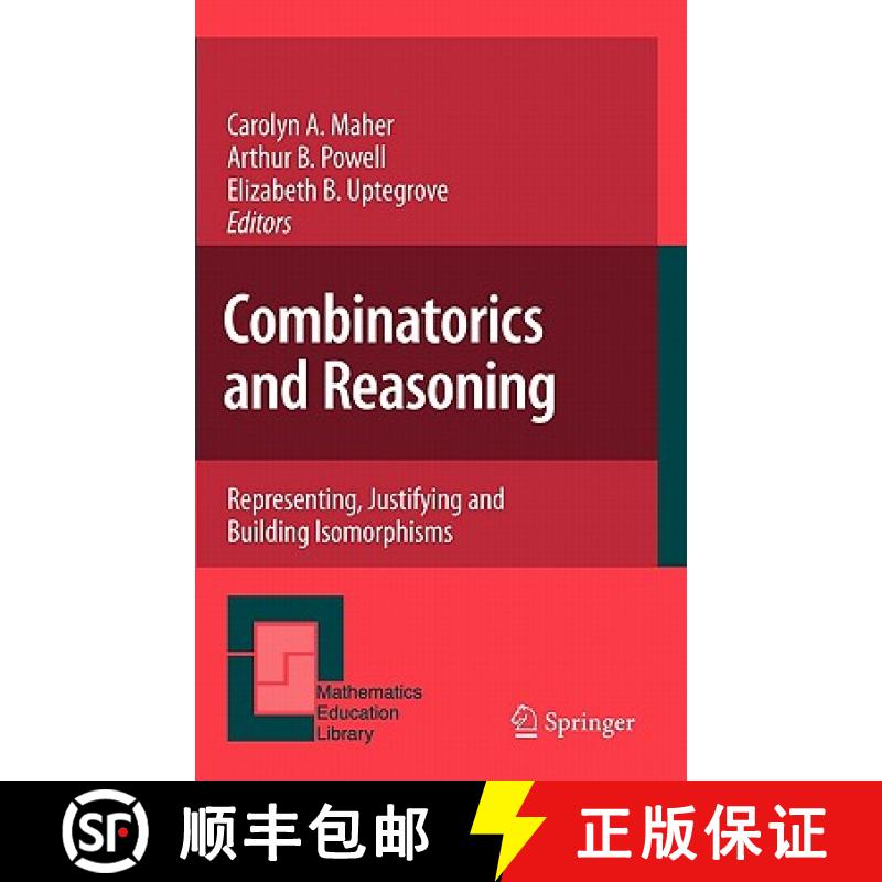 【3-4周达】Combinatorics and Reasoning : Representing, Justifying and Building Isomorphisms [9789400706149]