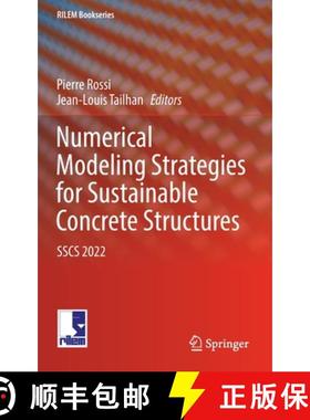 【3-4周达】Numerical Modeling Strategies for Sustainable Concrete Structures : SSCS 2022 [9783031077456]