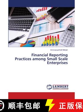 预订 Financial Reporting Practices among Small Scale Enterprises [9783659256110]