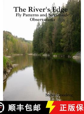 【3-4周达】The River's Edge , Fly Patterns and Streamside Observations [9781365748356]