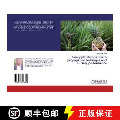 预订 Pineapple stumps macro propagation technique and nursery performance [9783330028616]