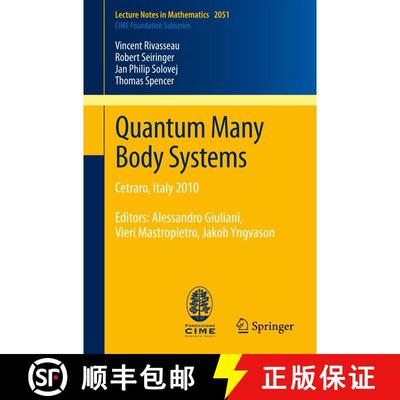 【3-4周达】Quantum Many Body Systems : Cetraro, Italy 2010, Editors: Alessandro Giuliani, Vieri Mastr... [9783642295102]