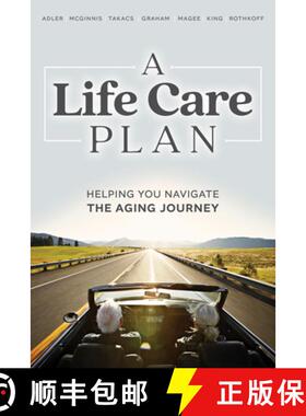 【3-4周达】A Life Care Plan : Helping You Navigate The Aging Journey [9781642255225]