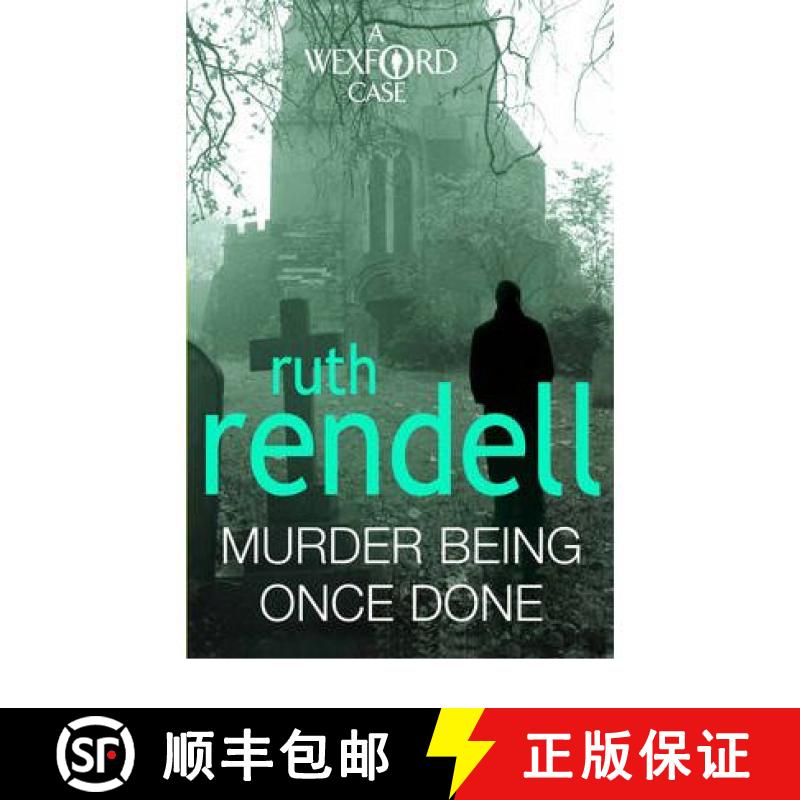 【3-4周达】Murder Being Once Done : an enthralling and engrossing Wexford mystery from the award-winn... [9780099534860]