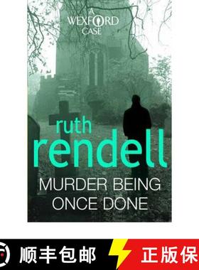 【3-4周达】Murder Being Once Done : an enthralling and engrossing Wexford mystery from the award-winn... [9780099534860]