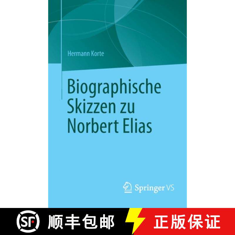 【3-4周达】Biographische Skizzen Zu Norbert Elias [9783658011772]