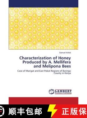 预订 Characterization of Honey Produced by A. Mellifera and Melipona Bees [9783659647215]