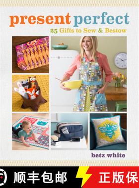 【3-4周达】Present Perfect: 25 Gifts to Sew & Bestow [With Pattern(s)] [9781596687776]