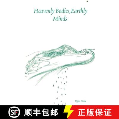 【3-4周达】Heavenly Bodies, Earthly Minds [9780615513027]