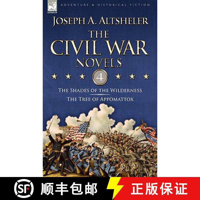 【2-3周达】The Civil War Novels: 4-The Shades of the Wilderness & the Tree of Appomattox [9781846776137]