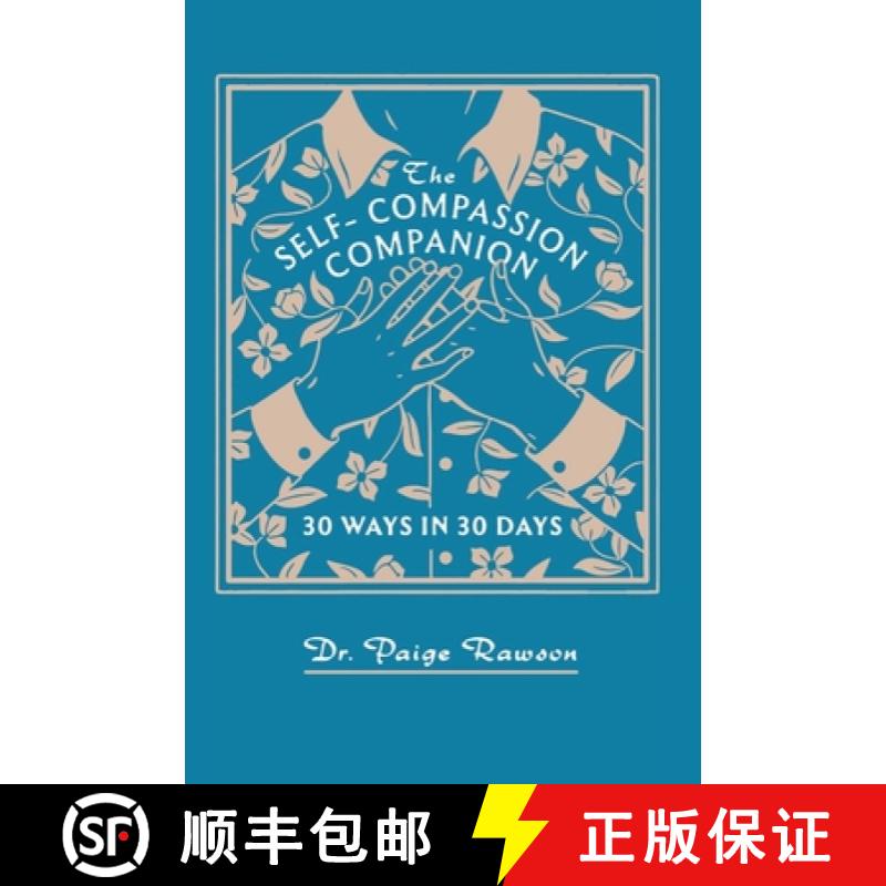 【3-4周达】The Self-Compassion Companion: 30 Ways in 30 Days [9781966655046]