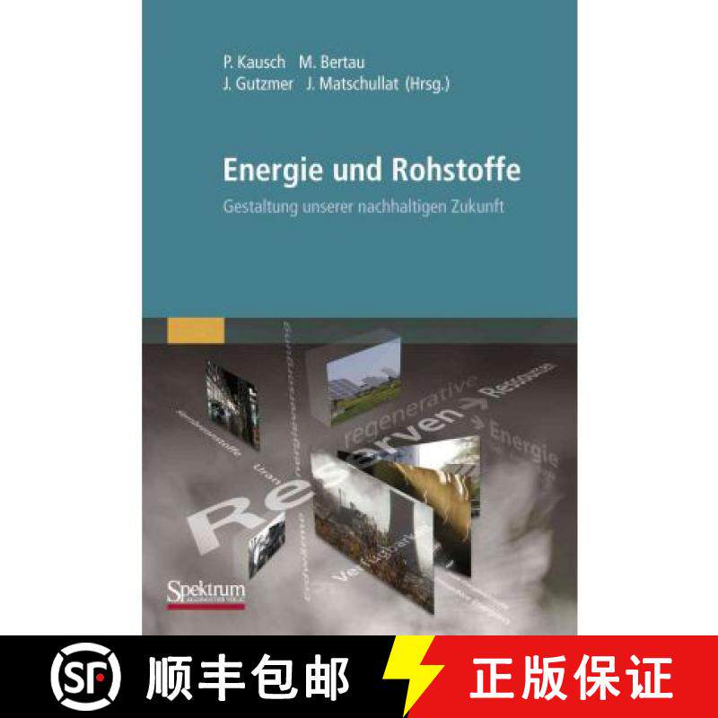 【3-4周达】Energie Und Rohstoffe: Gestaltung Unserer Nachhaltigen Zukunft [9783827427977]