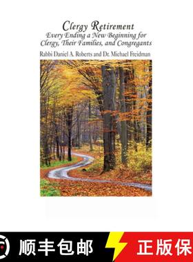 预订 Clergy Retirement: Every Ending a New Beginning for Clergy, Their Family, and the Congregation [9781532601194]