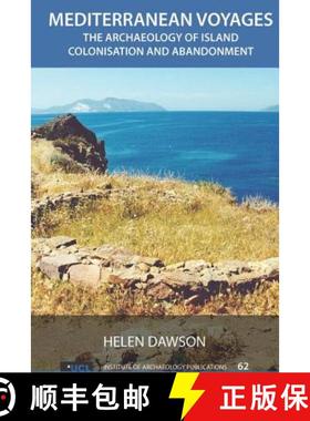 【3-4周达】Mediterranean Voyages: The Archaeology of Island Colonisation and Abandonment [9781611329940]