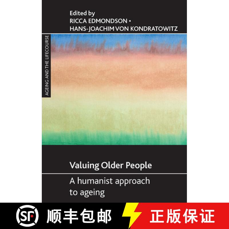 【2-3周达】Valuing older people: A humanist approach to ageing [9781847422910]