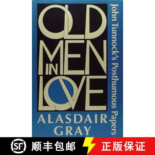 【3-4周达】精装 Old Men in Love : John Tunnock's Posthumous Papers [9781931520690]