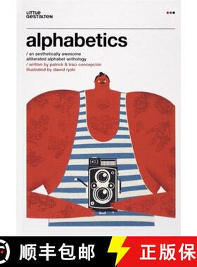 【3-4周达】Alphabetics: An Aesthetically Awesome Alliterated Alphabet Anthology: An Aesthetically Awe... [9783899557282]