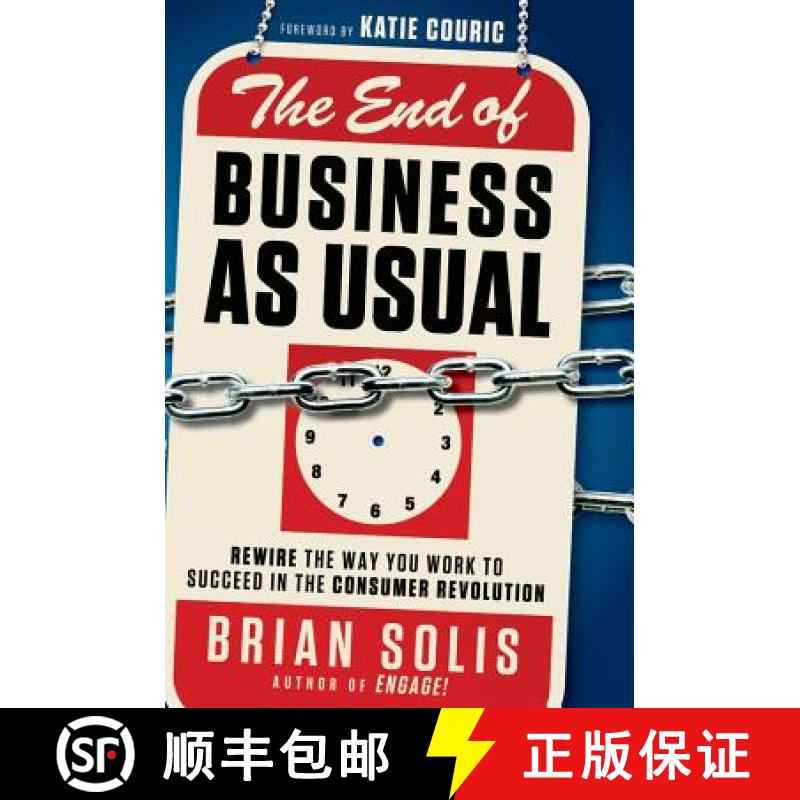 【3-4周达】The End Of Business As Usual: Rewire The Way You Work To Succeed In The Consumer Revolutio... [9781118077559]