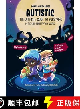 【3-4周达】AUTISTIC - The ultimate guide to surviving in the wild neurotypical world [9781447837916]
