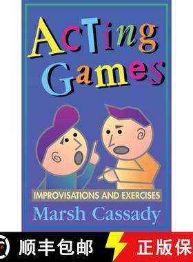 【3-4周达】Acting Games-Improvisations and Exercises: Improvisations and Exercises [9780916260927]