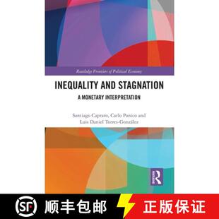 【3-4周达】Inequality and Stagnation: A Monetary Interpretation [9781032498805]