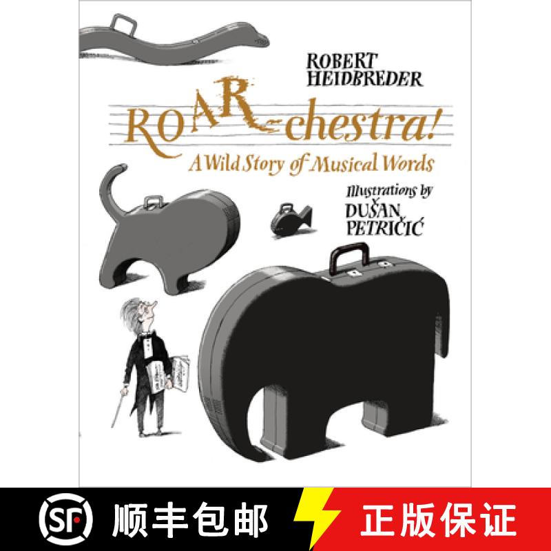 【3-4周达】Roar-Chestra!: A Wild Story of Musical Words [9781525302749]
