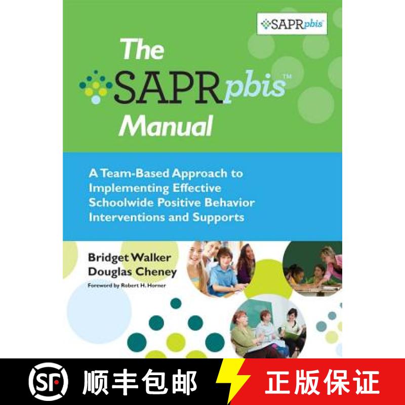 【3-4周达】The Sapr-Pbis(tm) Manual: A Team-Based Approach to Implementing Effective Schoolwide Posit... [9781598571707]