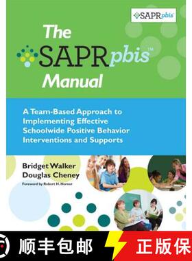【3-4周达】The Sapr-Pbis(tm) Manual: A Team-Based Approach to Implementing Effective Schoolwide Posit... [9781598571707]