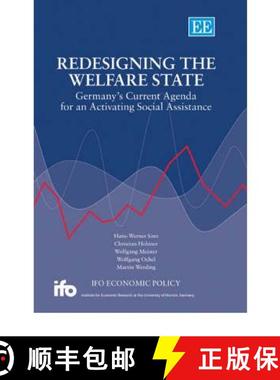【3-4周达】Redesigning the Welfare State - Germany's Current Agenda for an Activating Social Assistan... [9781847200778]