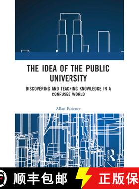 【3-4周达】The Idea of the Public University: Discovering and Teaching Knowledge in a Confused World [9781032160375]