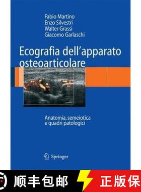【3-4周达】Ecografia dell'apparato osteoarticolare: Anatomia, semeiotica e quadri patologici [9788847005181]