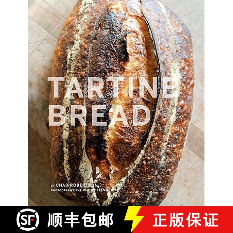 【3-4周达】Tartine Bread: (Artisan Bread Cookbook, Best Bread Recipes, Sourdough Book) [9780811870412]