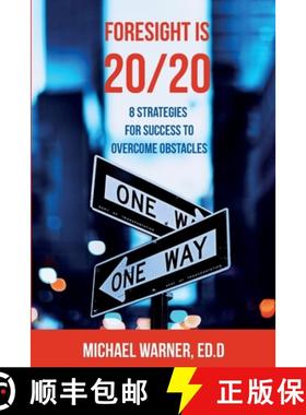 【3-4周达】Foresight is 20/20: 8 Strategies for Success to Overcome Obstacles [9781736862407]