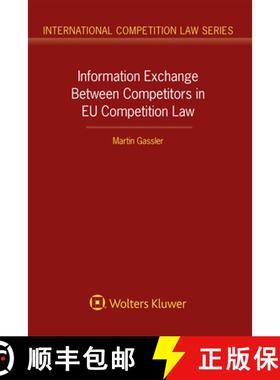 【3-4周达】Information Exchange Between Competitors in EU Competition Law [9789403531830]