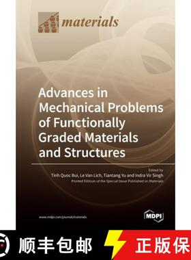 【3-4周达】Advances in Mechanical Problems of Functionally Graded Materials and Structures [9783039216581]