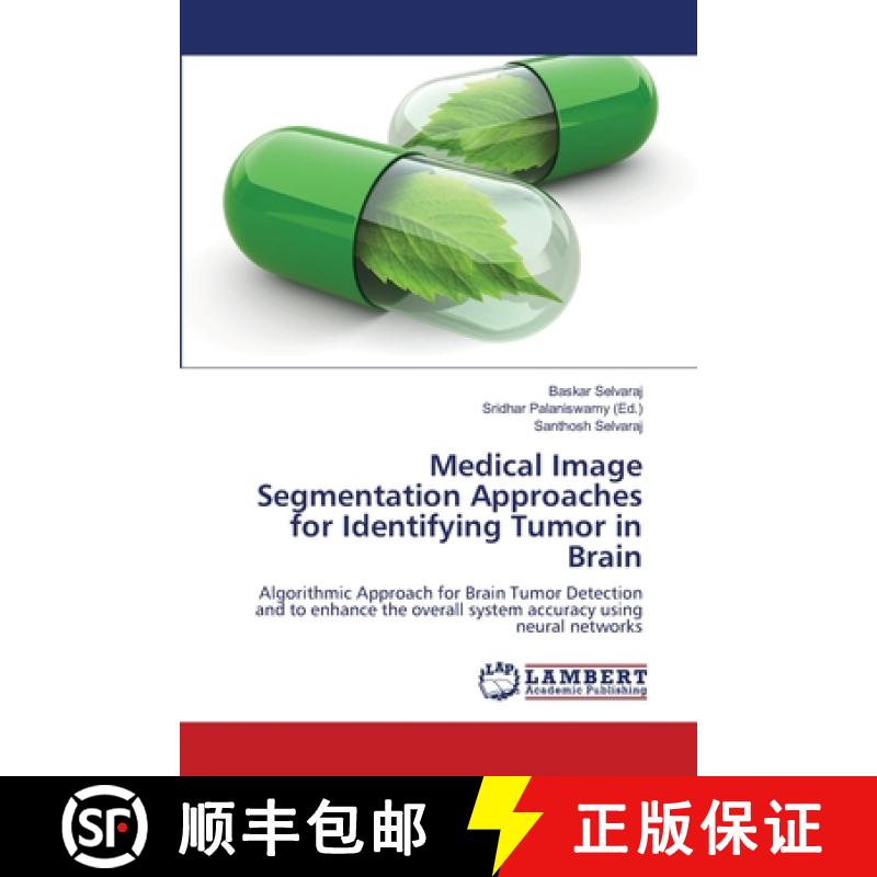 预订 Medical Image Segmentation Approaches for Identifying Tumor in Brain [9786139823499]