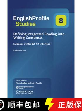 【3-4周达】Defining Integrated Reading-Into-Writing Constructs: Evidence at the B2-C1 Interface [9781108442411]