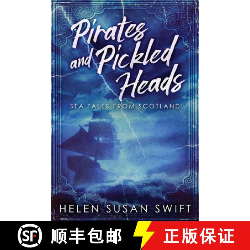 【3-4周达】Pirates And Pickled Heads: Sea Tales From Scotland [9784867450697]