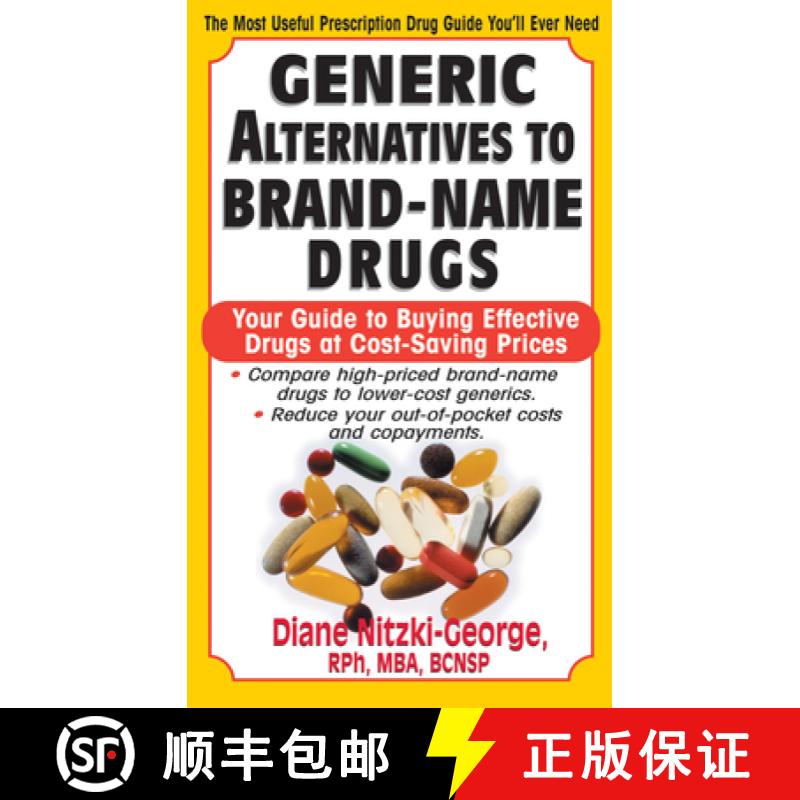 【3-4周达】Generic Alternatives to Prescription Drugs : Your Guide to Buying Effective Drugs at Cost-... [9781591200987]